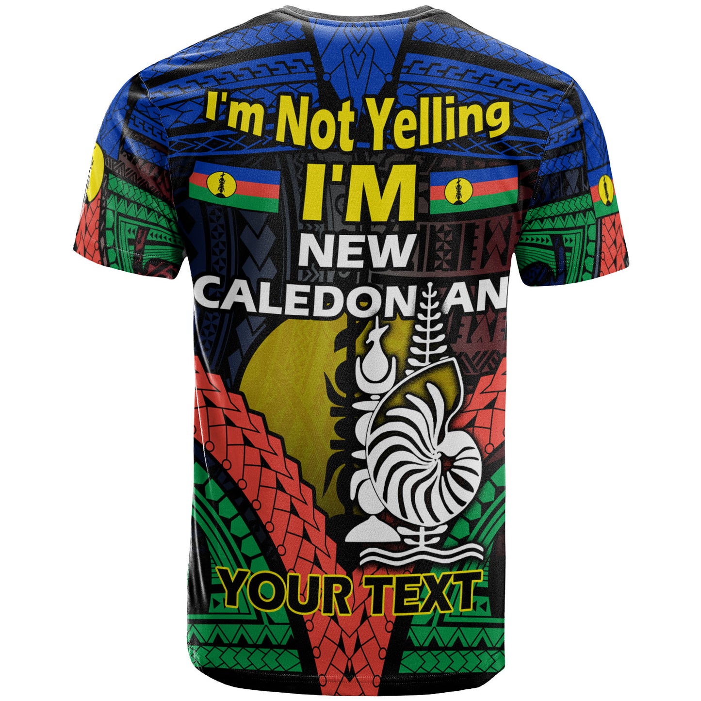 New Caledonia T-Shirt - Custom I'M NEW CALEDONIAN Style T-Shirt