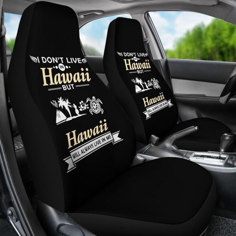 Hawaii Car Seat Cover - Hawaii Will Always Live In Me