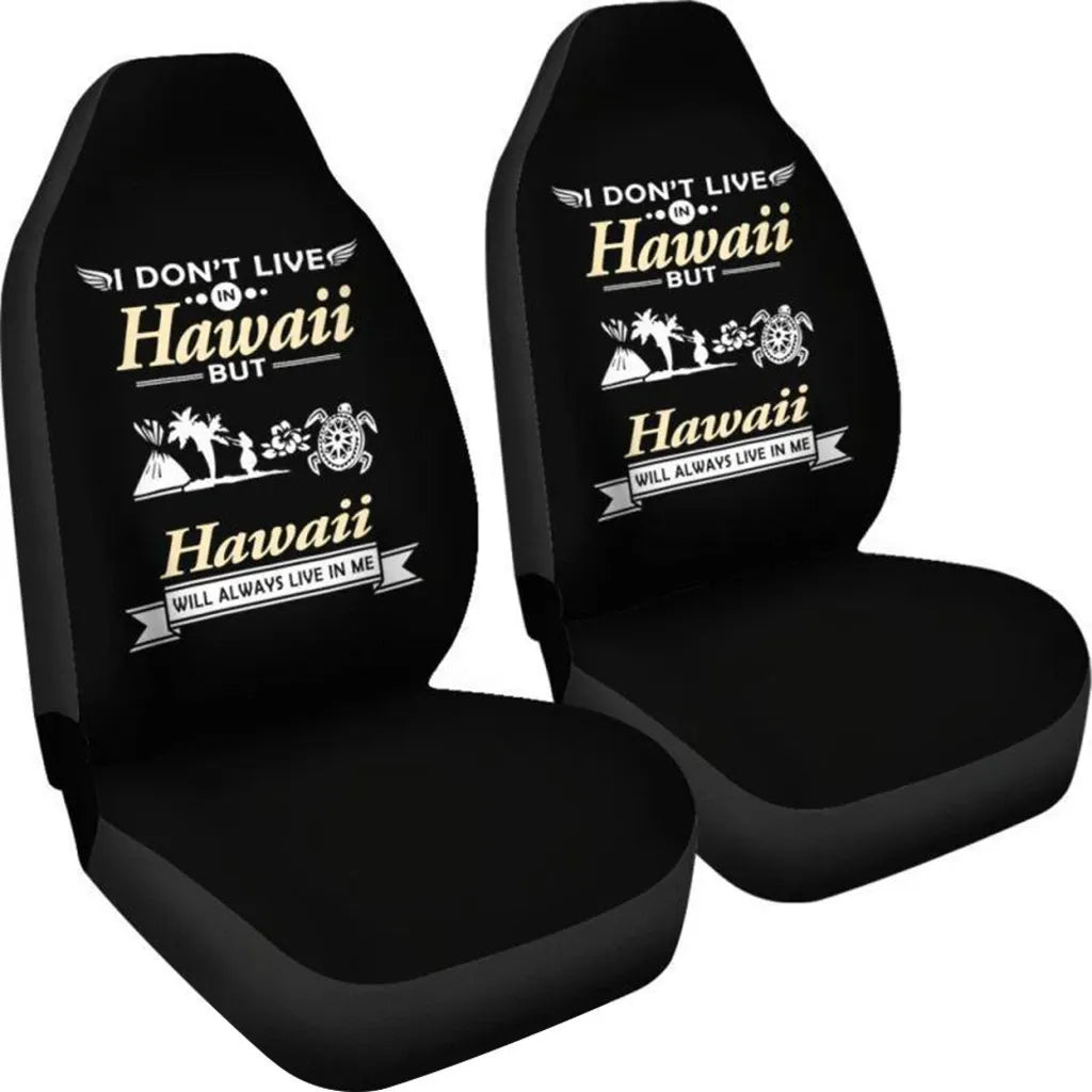 Hawaii Car Seat Cover - Hawaii Will Always Live In Me