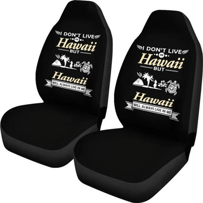 Hawaii Car Seat Cover - Hawaii Will Always Live In Me