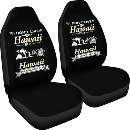 Hawaii Car Seat Cover - Hawaii Will Always Live In Me