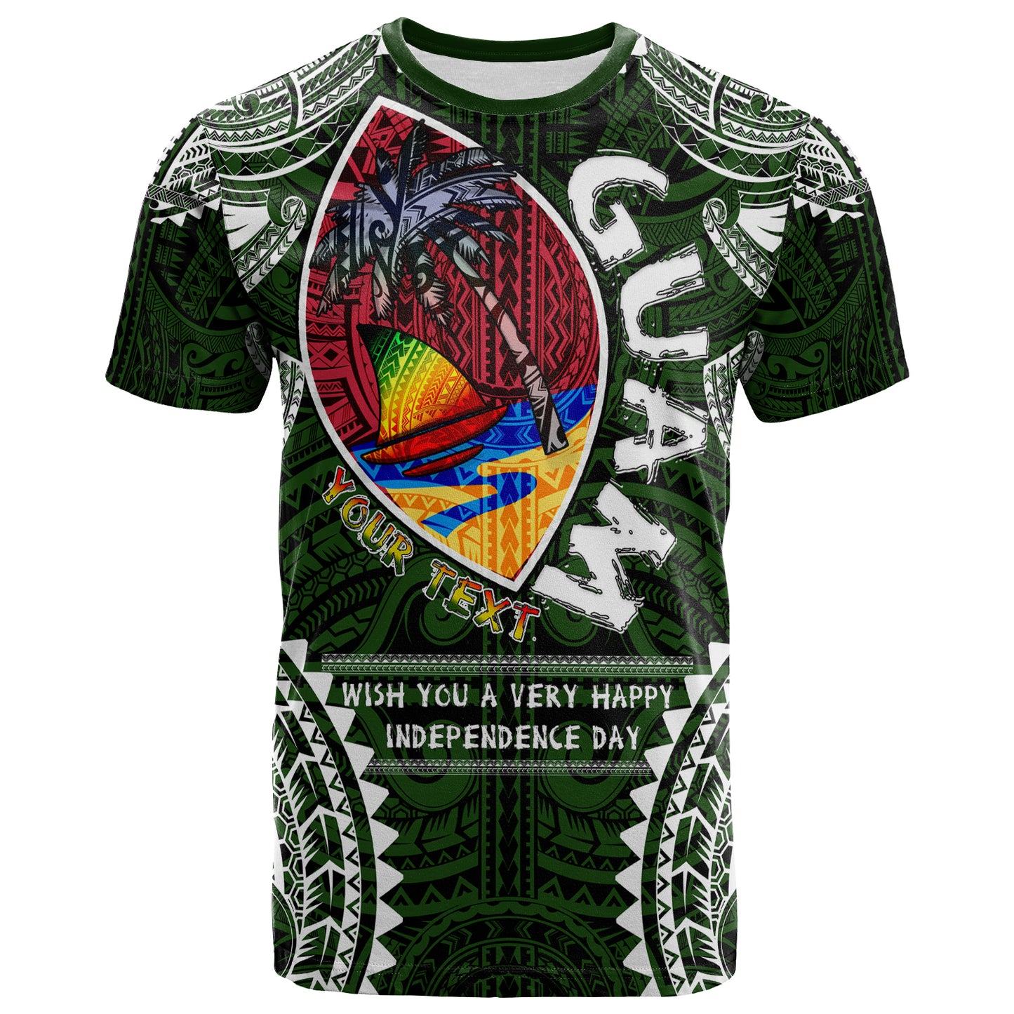 Guam T- Shirt - Custom Guam Independence Day '' Wish You A Very Happy Independence Day '' With Polynesian Patterns